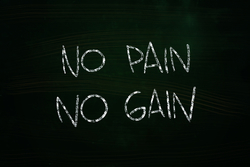 no-pain-no-gain